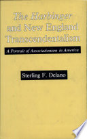 The Harbinger and New England transcendentalism : a portrait of associationism in America /