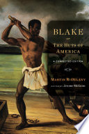 Blake or, The huts of America : a corrected edition / Martin R. Delany ; edited by Jerome McGann.