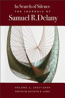 The journals of Samuel R. Delany : in search of silence.