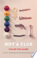 Not a clue = Certainement pas : a novel /