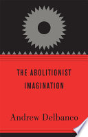 The abolitionist imagination /