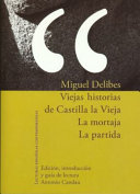 Viejas historias de Castilla la Vieja : La mortaja ; La partida /