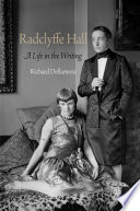 Radclyffe Hall a life in the writing /