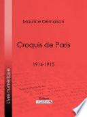 Croquis de Paris : 1914-1915 /