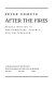 After the fires : recent writing in the Germanies, Austria, and Switzerland / Peter Demetz.