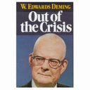 Out of the crisis / W. Edwards Deming.