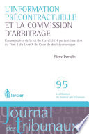 L' information Precontractuelle et la Commission D'arbitrage : Commentaires de la Loi du 2 Avril 2014 Portant Insertion du Titre 2 du Livre X du Code de Droit economique /