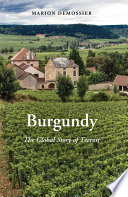 Burgundy : a global anthropology of place and taste /
