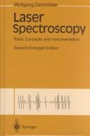 Laser spectroscopy : basic concepts and instrumentation /