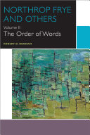 Northrop Frye and Others The Order of Words /