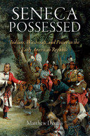 Seneca possessed : Indians, witchcraft, and power in the early American republic / Matthew Dennis.