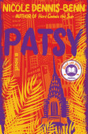 Patsy : a novel / Nicole Dennis-Benn.