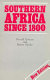 Southern Africa since 1800 / Donald Denoon and Balam Nyeko.