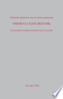 Omero e i suoi oratori tecniche di persuasione nell'Iliade /