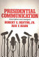 Presidential communication : description and analysis / Robert E. Denton, Jr. and Dan F. Hahn.