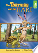 The tortoise and the hare / adapted by Shannon Eric Denton ; illustrated by Mark Pennington.