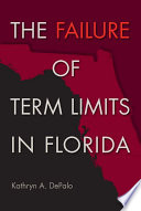 The failure of term limits in Florida /