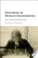 Histories of human engineering : tact and technology /