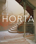 Victor Horta : the architect of art nouveau / David Dernie, Alastair Carew-Cox.