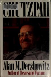 Chutzpah / Alan M. Dershowitz.