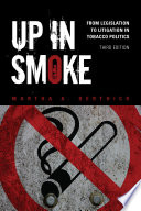 Up in smoke : from legislation to litigation in tobacco politics /