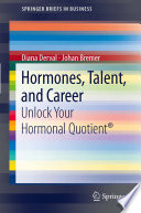 Hormones, talent, and career : unlock your hormonal quotient® /