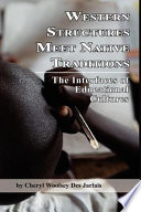 Western structures meet native traditions : the interfaces of educational cultures /