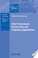 Data processing in precise time and frequency applications /