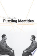 Puzzling identities / Vincent Descombes ; translated by Stephen Adam Schwartz.