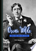 Oscar Wilde and the art of lying / D. D. Desjardins