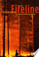 On the fireline : living and dying with wildland firefighters /