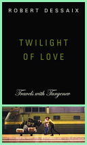 Twilight of love : travels with Turgenev /