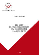 Les sept lectures possibles du symbolisme maconnique /