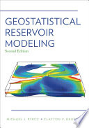 Geostatistical reservoir modeling /