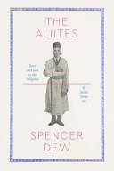 The Aliites : race and law in the religions of Noble Drew Ali / Spencer Dew.