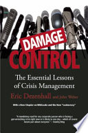 Damage control : the essential lessons of crisis management /