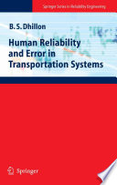 Human reliability and error in transportation systems /