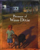 Because of Winn-Dixie / Kate DiCamillo.
