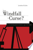 From windfall to curse? : oil and industrialization in Venezuela, 1920 to the present /