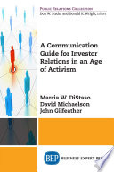 A communication guide for investor relations in an age of activism /