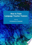 How to Train Language Teacher Trainers.