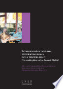 Intervencion cognitiva en personas sanas de la tercera edad : (un estudio piloto en Las Rozas de Madrid) /