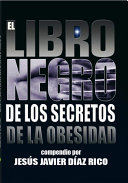 El libro negro de los secretos de la obesidad /