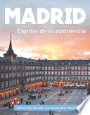 Madrid. Capital de la apariencia.
