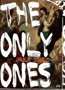 The only ones : a novel /