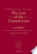 Lectures introductory to the study of the law of the constitution / A.V. Dicey ; edited by J.W.F. Allison.