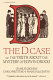 The D. case : the truth about the mystery of Edwin Drood / Charles Dickens, Carlo Fruttero & Franco Lucentini ; translated from the Italian by Gregory Dowling.