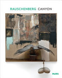 Rauschenberg : Canyon /