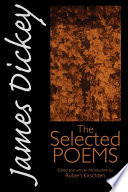 James Dickey : the Selected Poems.