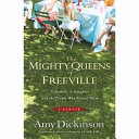 The mighty queens of Freeville : a mother, a daughter, and the town that raised them / Amy Dickinson.